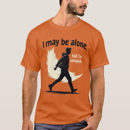 私は一人でも止められないやる気を起こさせるかもしれない Tシャツ