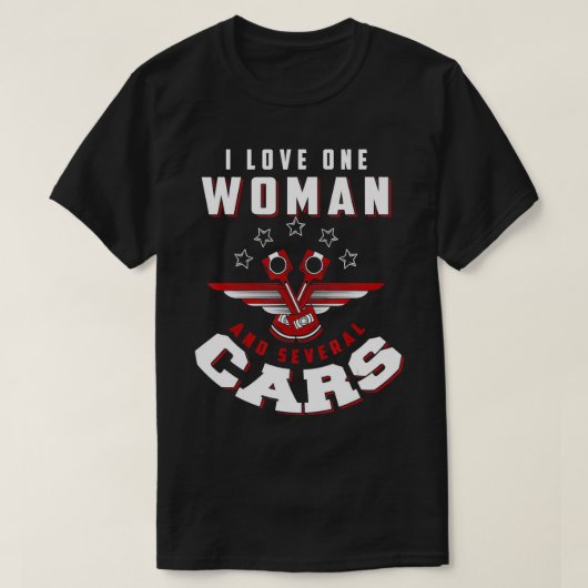 私は一人の女性を愛し数台の車は一人の女性を愛し Tシャツ (デザイン正面)