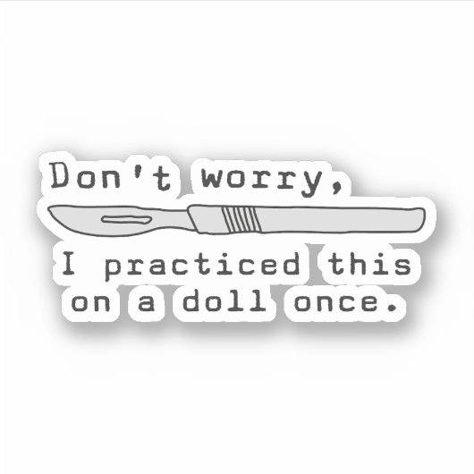 私は一度お人形でこれを練習した シール (正面)