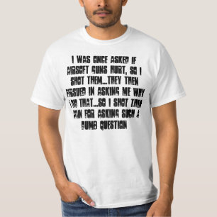 私は一度傷ついたairsoftなら銃そう…尋ねられました tシャツ