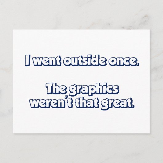 私は一度外に出た。グラフィックスは素晴らしない。 ポストカード (正面)