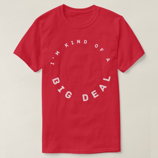 私は一種の大きな取引をしている Tシャツ (デザイン正面)