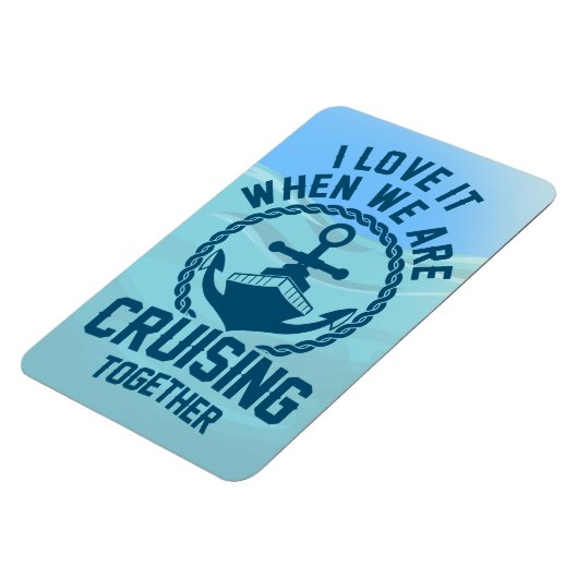 私は一緒にいる時にそれを愛しているクルージング – ドア マグネット (左側)