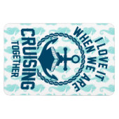 私は一緒にいる時にそれを愛しているクルージング – ドア マグネット (横)