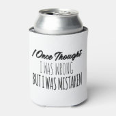 私は一考え度間違ったことがあったが間違っていた 缶クーラー (缶正面)