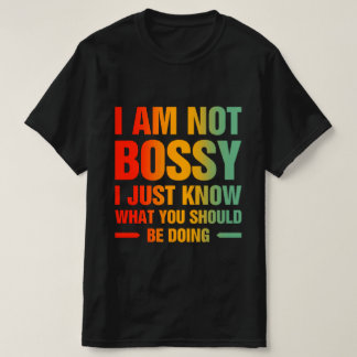 私は上司ではありません。ただ、こうあるべきだと考えているだけ Tシャツ