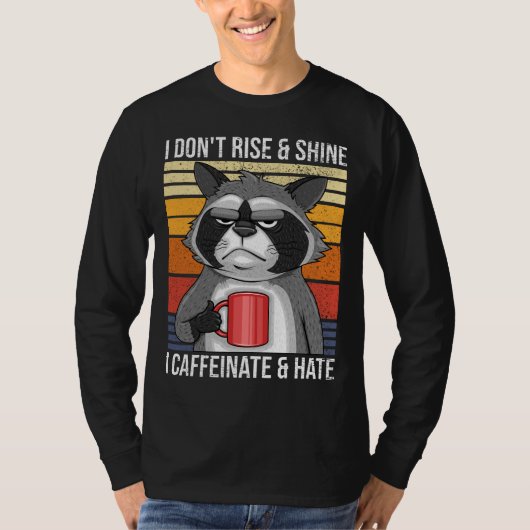 私は上昇しない&シャインIカフェイン&憎不機嫌コーヒー Tシャツ (正面)