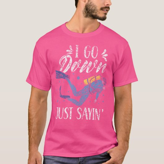 私は下に行くSayin' Diversダイバー恋人Scub Tシャツ (正面)