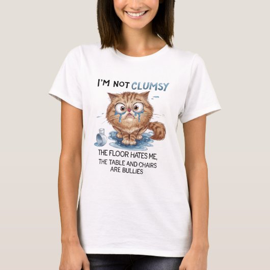 私は不器用じゃない、床が私を嫌っているの Tシャツ (正面)
