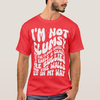 私は不器用なおもしろい諺皮肉な引用文 Tシャツ