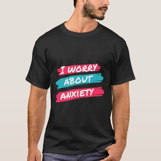 私は不安の心配ストレス認識度 Tシャツ (正面)