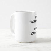 私は不平を言わないマグではないです コーヒーマグカップ (正面左)