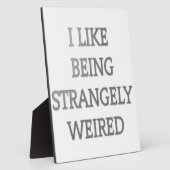 私は不思議な存在風変わりが好はっきりしたき： 文字デザイン フォトプラーク (側面)