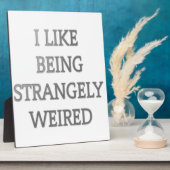 私は不思議な存在風変わりが好はっきりしたき： 文字デザイン フォトプラーク (側面)