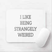 私は不思議な存在風変わりが好はっきりしたき: 文字デザイン マウスパッド (マウス)