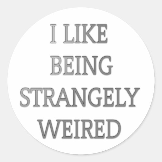 私は不思議な存在風変わりが好はっきりしたき: 文字デザイン ラウンドシール (正面)