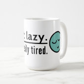私は不精ではないです。 私はちょうど容易に疲れています。 青い顔文字 コーヒーマグカップ (正面右)