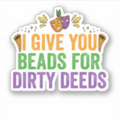 私は与え汚い行いのビーズマルディおもしろい・グラ シール (正面)