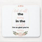 私は世界中のママの中で本当に嬉しい黒だ マウスパッド (正面)