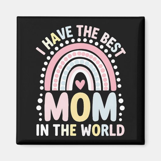 私は世界最高ののボホレインボーに母がいる マグネット (正面)