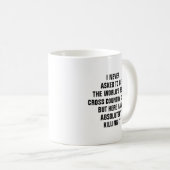 私は世界頼を越えた国には最高のなれない。  コーヒーマグカップ (正面右)