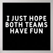 私は両方のチームがおもしろいを持っていることを願う ポスター (正面)
