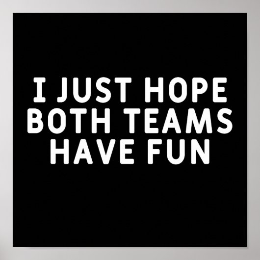 私は両方のチームがおもしろいを持っていることを願う ポスター (正面)