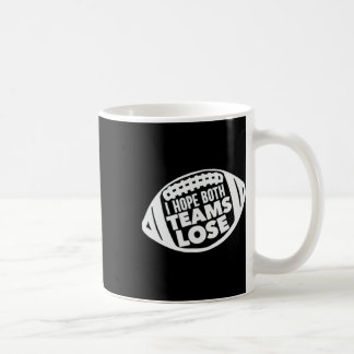 私は両方のチームがアメリカンフットボールおもしろいを負けるのを望む コーヒーマグカップ