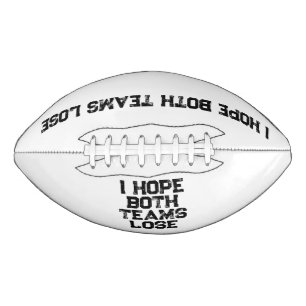 私は両方のチームが負けることを願う – アメッおもしろいクフットボール アメリカンフットボール