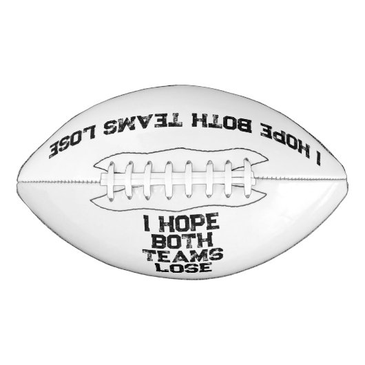 私は両方のチームが負けることを願う – アメッおもしろいクフットボール アメリカンフットボール (正面)