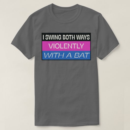 私は両方の方法バイセクシおもしろいアルミーム Tシャツ (デザイン正面)