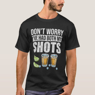 私は両方の私のショットの予防接種のTeqを持っている心配はない Tシャツ