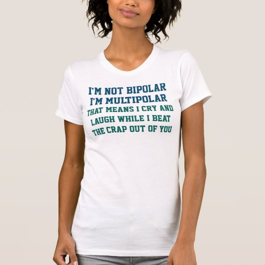 私は両極おもしろいなことわざではないです Tシャツ (正面)