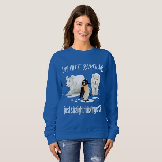 私は両極熱狂するなちょうどまっすぐなFRICKINGではないです スウェットシャツ (正面フル)