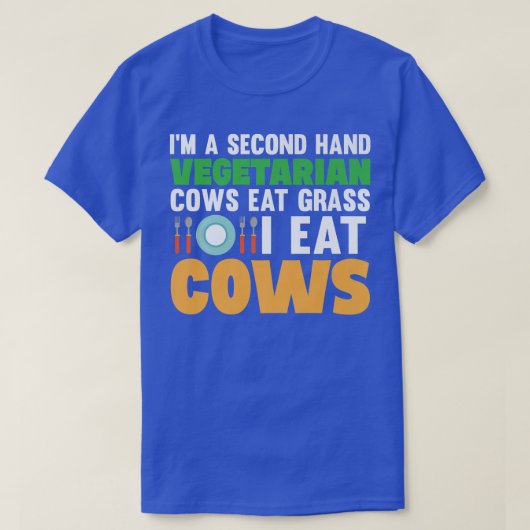 私は中古ベジタリアン牛食べ草だ食べ! Tシャツ (デザイン正面)