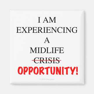 私は中年の機会を経験している マグネット