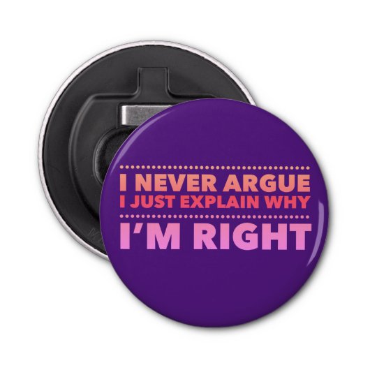 私は主張しない、私は私が正しい理由を説明する 栓抜き (正面)