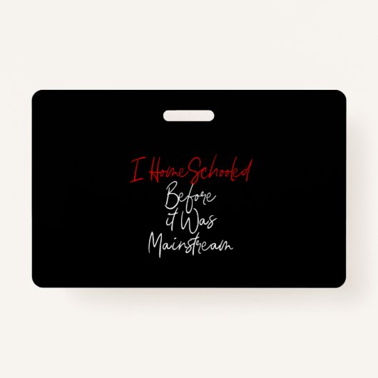 私は主流になる前に家族で学んだ バッジ (正面)