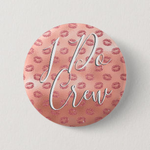 私は乗組員のピンクのキスのバチェロレッテボタンをします 缶バッジ