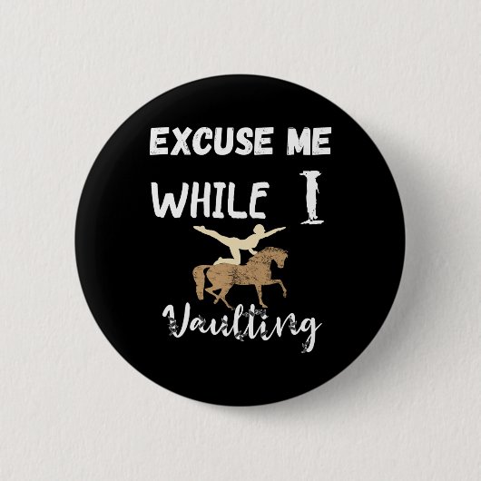 私は乗馬の馬術の里をヴォールティング中に申し訳ない 缶バッジ (正面)