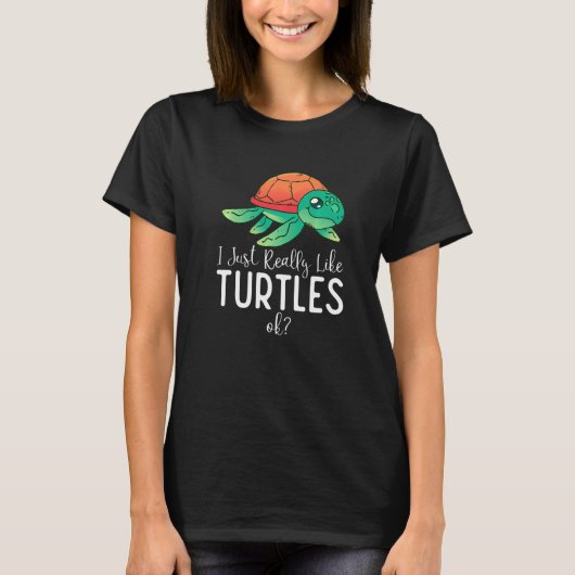 私は亀が本当に好きでかわいいウミガメ大丈夫 Tシャツ (正面)