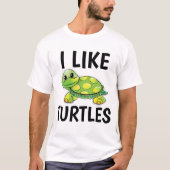 私は亀のTシャツが好きだ Tシャツ (正面)