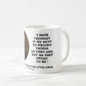 私は事の引用文を表わすためにそれを私の義務考えました コーヒーマグカップ (正面右)