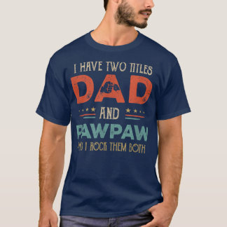 私は二つのタイトルのパパとポーおもしろいパ父の日を持っている Tシャツ