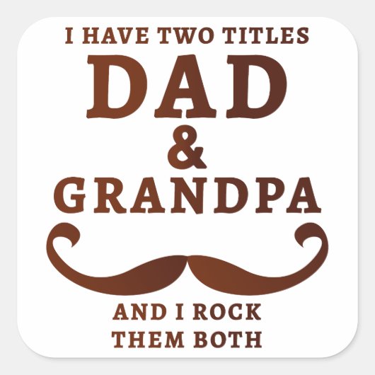 私は二つのタイトルを持っている：パパ&おじいちゃん – と私は彼らをロック スクエアシール (正面)