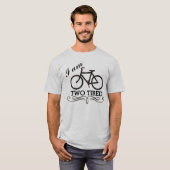 私は二つの疲れた自転車 Tシャツ (正面フル)