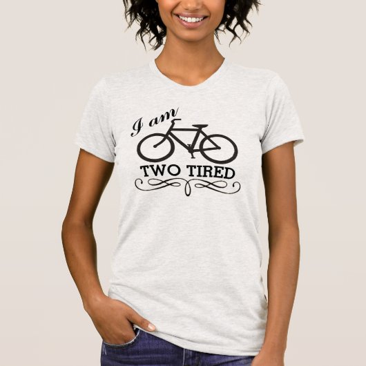 私は二つの疲れた自転車 Tシャツ (正面)