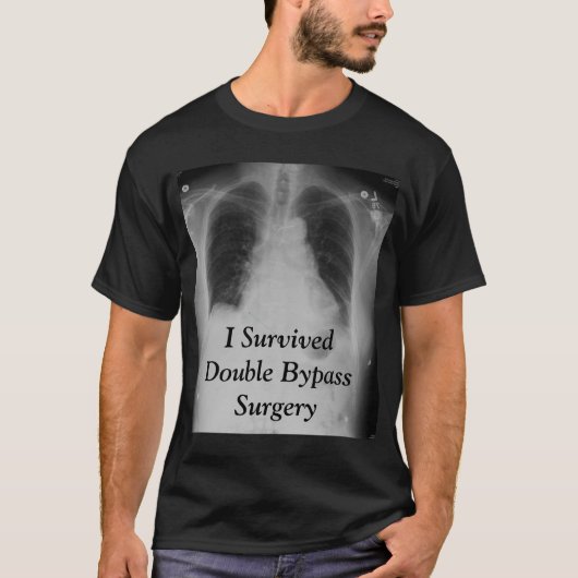 私は二重バイパス~ Tを生き延びました Tシャツ (正面)