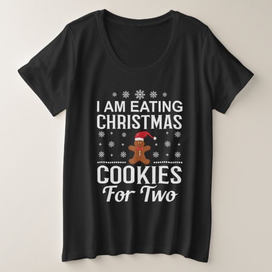 私は二食べ人のクリスマス・クッキーだ妊婦の プラスサイズTシャツ (デザイン正面)