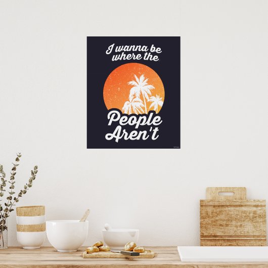 私は人々が存在しない場所にいたい ポスター (キッチン)